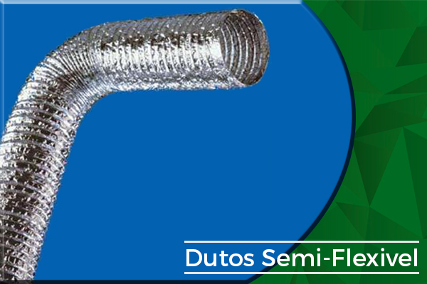 Dutos semi-flexível