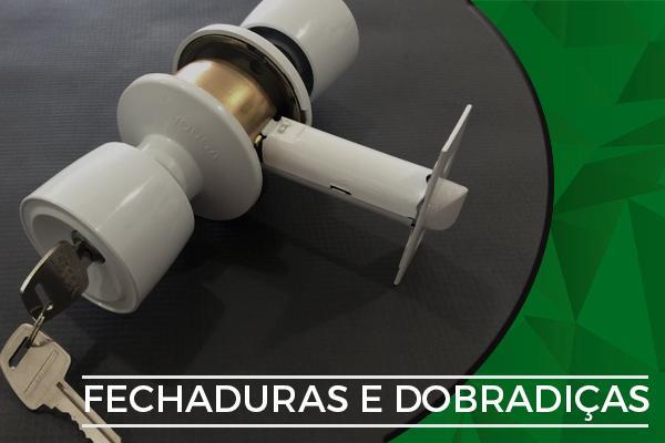 Fechaduras e Dobradiças